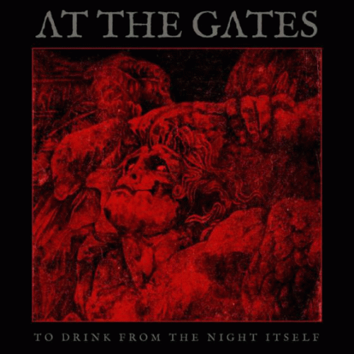 At The Gates : To Drink from the Night Itself